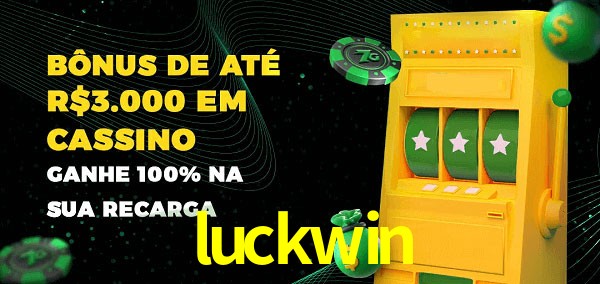 luckwin melhor bônus de depósito